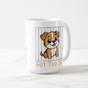Got Too Silly Funny Dog Pun Humor Coffee Mug