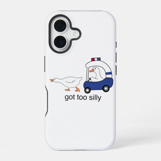 Got Too Silly Funny Goose Police Humour iPhone 16 Case (Back)