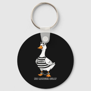Got Too Silly Funny Goose Prison Cartoon Prisoner Key Ring