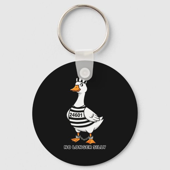 Got Too Silly Funny Goose Prison Cartoon Prisoner  Key Ring (Front)