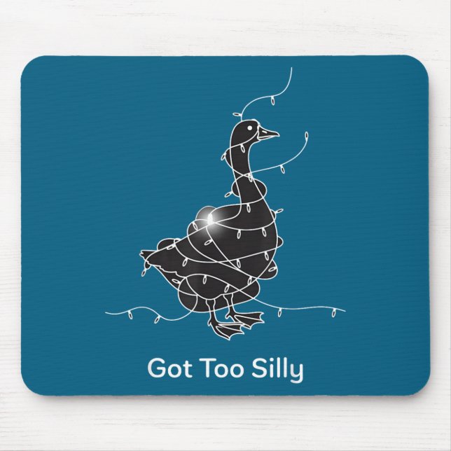 Got Too Silly Goose Lover Illustration Mouse Pad (Front)