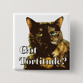 Got Tortitude 2 Inch Square Button