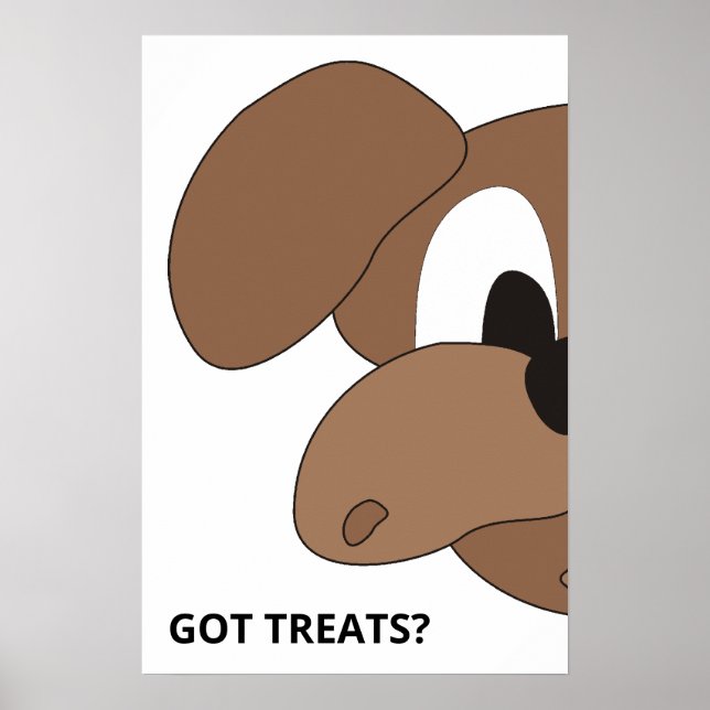 Got Treats? Curious dog Poster (Front)
