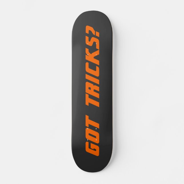 GOT TRICKS? - Sharp Neon Orange on Black Skateboard (Front)