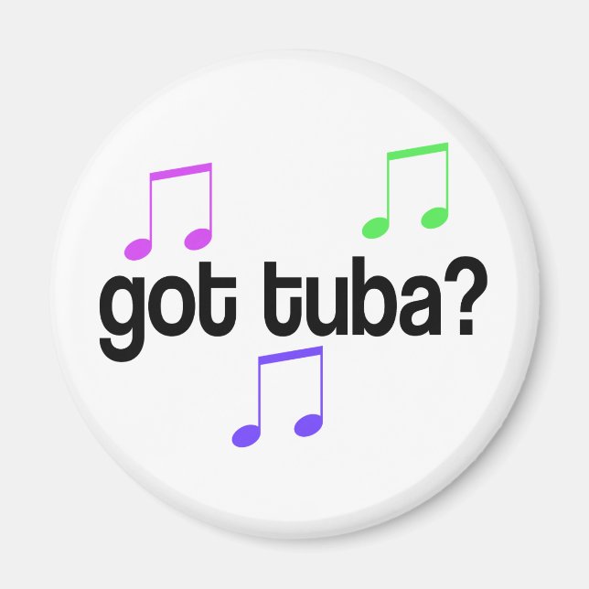 Got Tuba Music Gift Magnet (Front)