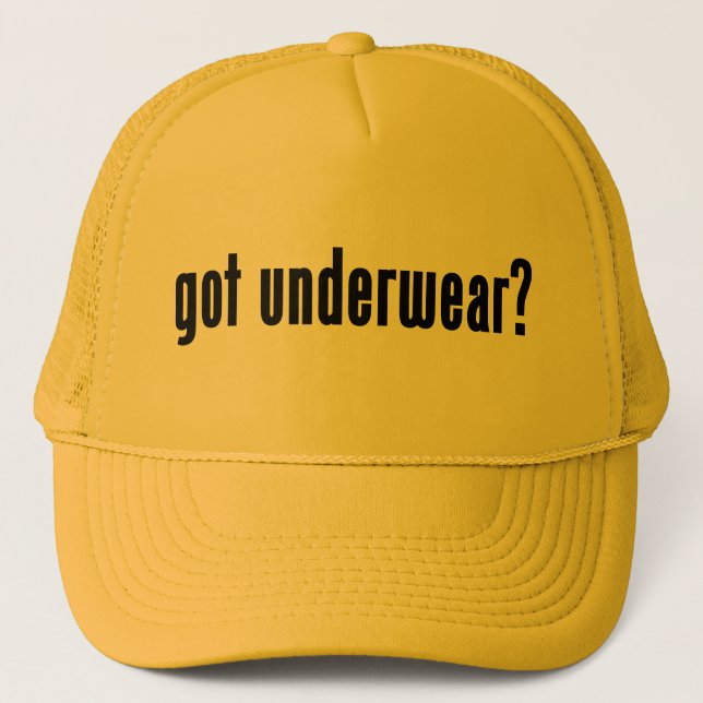 got underwear? trucker hat (Front)