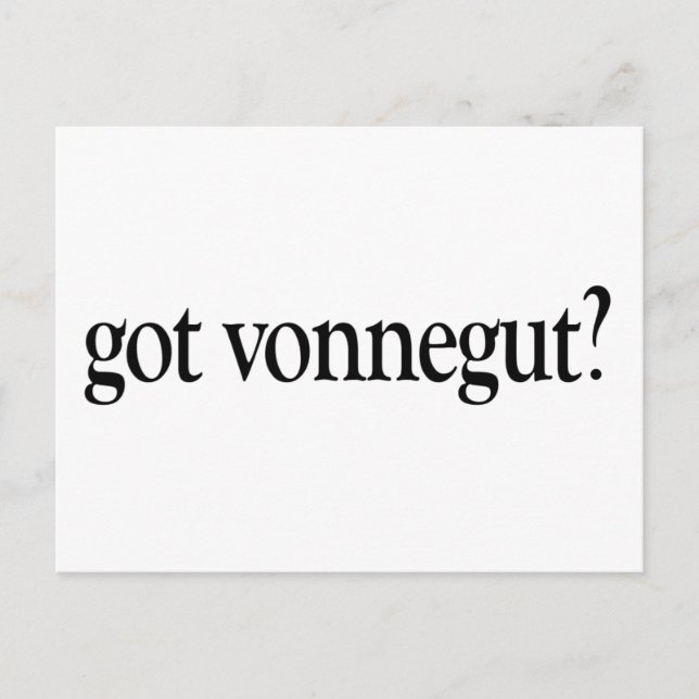 Got Vonnegut Postcard (Front)