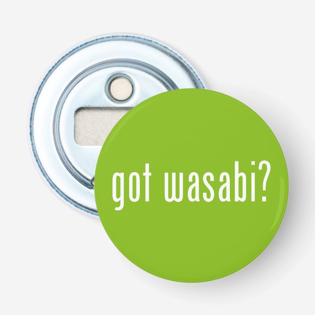 got wasabi? bottle opener (Front)