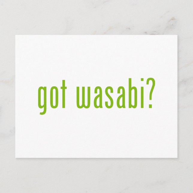 got wasabi? postcard (Front)
