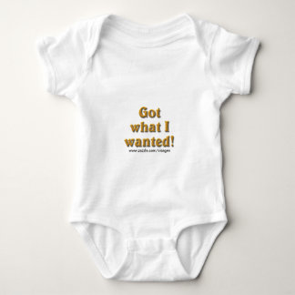 Got What I Wanted Baby Bodysuit