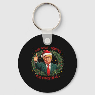 Got What I Wanted For Christmas Trump 2024 3  Key Ring