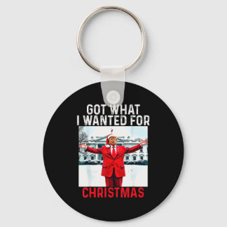 Got What I Wanted For Christmas - Trump Won 2024 P Key Ring