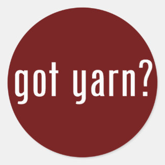 got yarn? classic round sticker