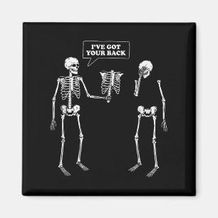 Got Your Back _ Funny Skeleton Pun  Magnet