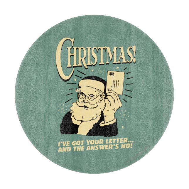 Got Your Letter.. The Answer's No Cutting Board (Front)