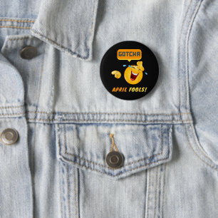 GOTCHA - April Fool's Day Funny 6 Cm Round Badge