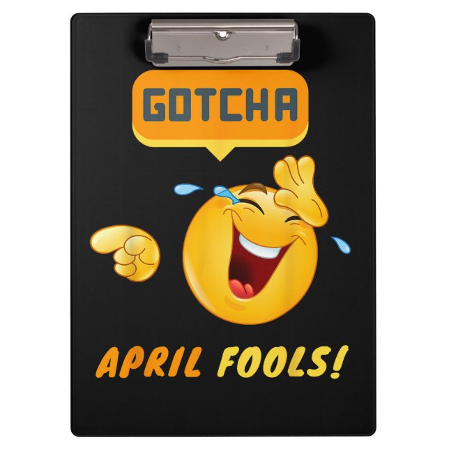 GOTCHA - April Fool's Day Funny Clipboard (Front)