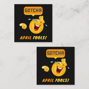 GOTCHA - April Fool's Day Funny Square Business Card