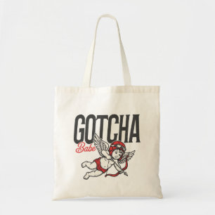 Gotcha Babe Tote Bag