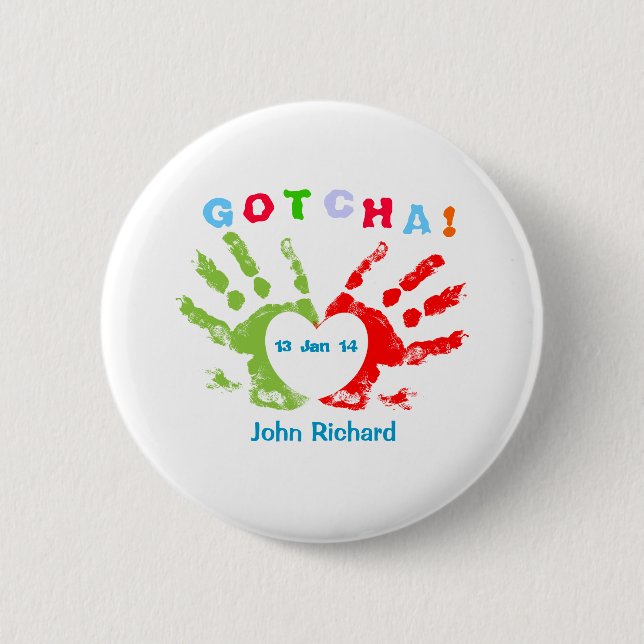 Gotcha Day - Adoption Design 6 Cm Round Badge (Front)