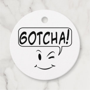 Gotcha! Funny Favour Tags