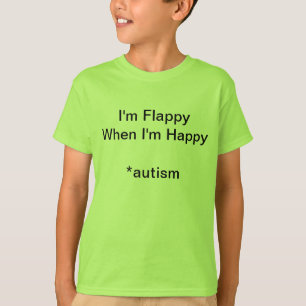 GoTeamKate I'm Happy When I'm Flappy T-Shirt