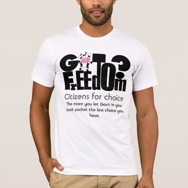 GotFreedom- Citizens for choice T-Shirt (Front)