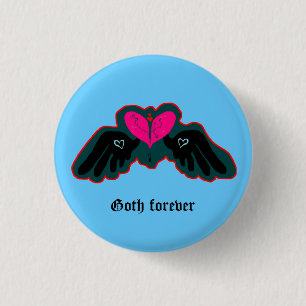 Goth Forever Mini Button
