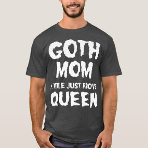Goth Mum Mummy Funny Halloween Party 3179 T-Shirt