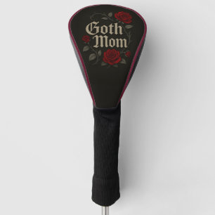 Goth Mum Red Rose Floral Victorian Typography Golf Head Cover