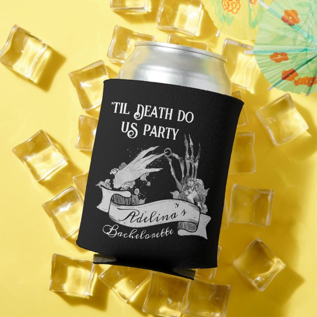 Gothic Bride or Die Til Death Bachelorette Weekend Can Cooler (In Situ Summer)