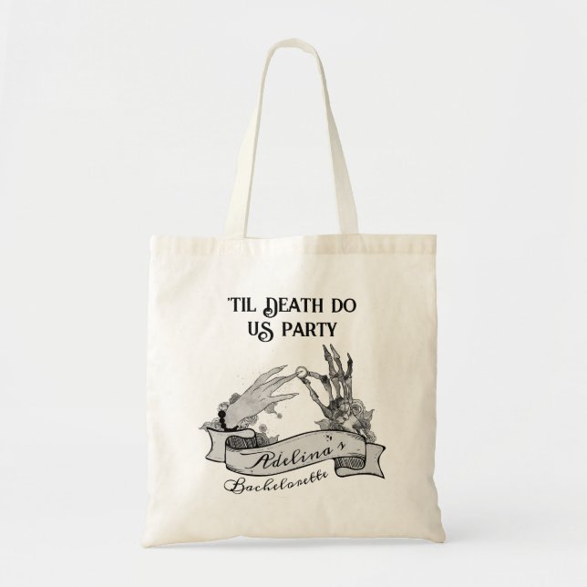 Gothic Bride or Die Til Death Bachelorette Weekend Tote Bag (Front)