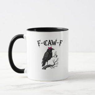Gothic Crow F-Caw-F Bird Funny Halloween Raven Mug