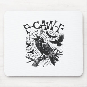 Gothic Crow F-Caw-F Humour Funny Essential Retro C Mouse Pad