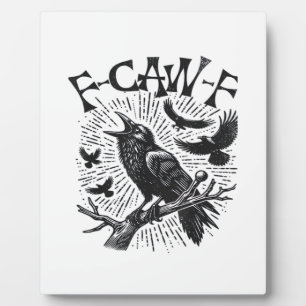 Gothic Crow F-Caw-F Humour Funny Essential Retro C Plaque