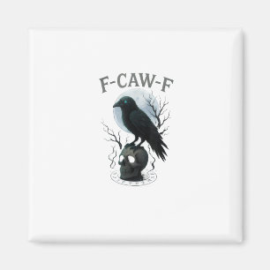 Gothic Crow F Caw F Raven Skull Halloween Graphic Magnet