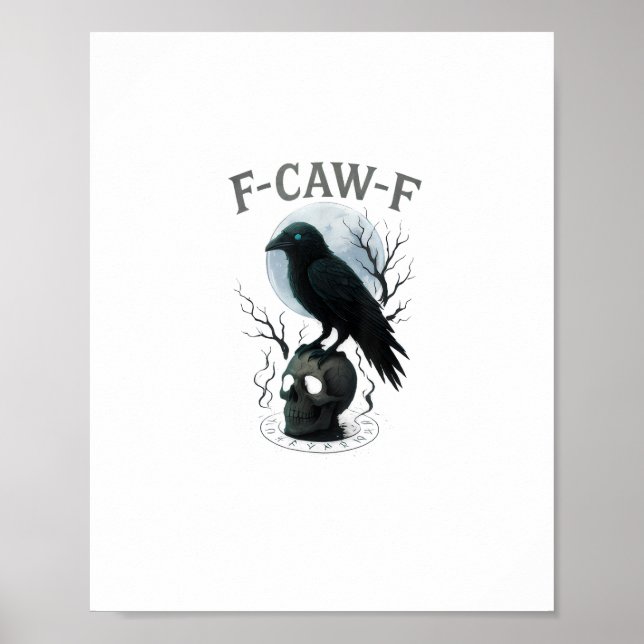 Gothic Crow F-Caw-F Raven Skull Moon Halloween Poster (Front)
