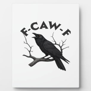 Gothic Crow Funny F-Caw-F Humour Essential Creativ Plaque