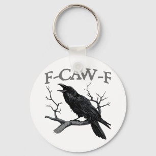 Gothic F-Caw-F Funny Crow Humour Essential Vintage Key Ring