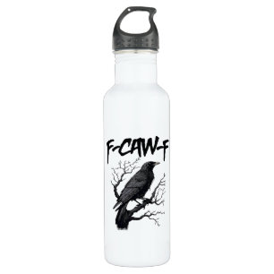 Gothic F-Caw-F Humor Crow Funny Essential Cool Uni 710 Ml Water Bottle