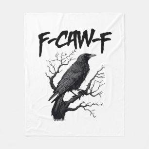 Gothic F-Caw-F Humor Crow Funny Essential Cool Uni Fleece Blanket