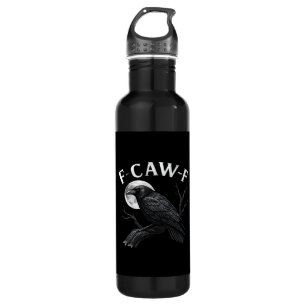 Gothic F-Caw-F Humor Funny Crow 710 Ml Water Bottle