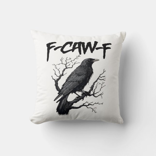 Gothic F-Caw-F Humour Crow Funny Essential Cool Un Cushion (Front)