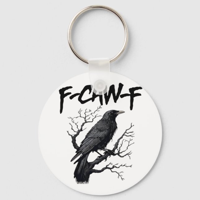 Gothic F-Caw-F Humour Crow Funny Essential Cool Un Key Ring (Front)