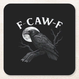 Gothic F-Caw-F Humour Funny Crow Square Paper Coaster