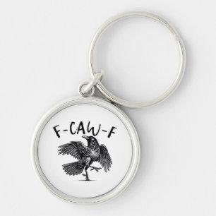 Gothic Funny F-Caw-F Crow Humor Essential Aestheti Key Ring