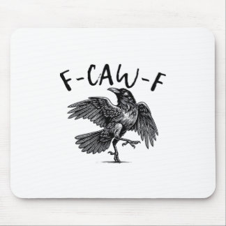 Gothic Funny F-Caw-F Crow Humour Essential Aesthet Mouse Pad