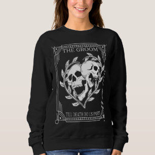 Gothic Groom Tarot Card Bachelor Party Bachelorett Sweatshirt