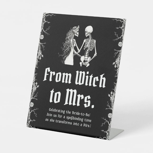 Gothic Halloween Skeleton From Witch To Mrs. Sign (Front)