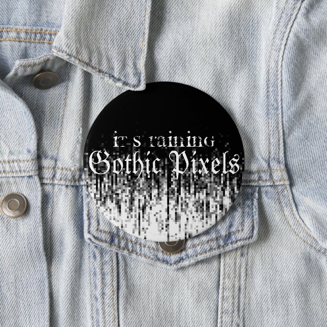Gothic Pixels 10 Cm Round Badge (In Situ)